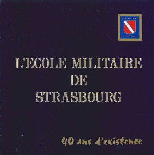 40 ans - Ecole Militaire de Strasbourg